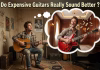 Do Expensive Guitars Really Sound Better? Do expensive guitars sound better